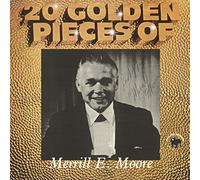Merrill E. Moore - 20 Golden Pieces