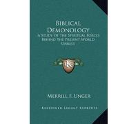 Merrill F Unger Biblical Demonology (Copertina rigida)