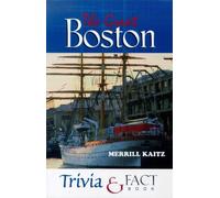 Merrill Kaitz The Great Boston Trivia & Fact Book (Tascabile)