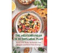 Merrill Kubicek The Mediterranean Diet 14 30 Days Meal Plan Reset Yo (Tascabile)
