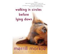 Merrill Markoe Walking in Circles Before Lying Down (Tascabile)
