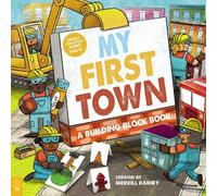 Merrill Rainey My First Town: A Building Block Book (Tascabile)