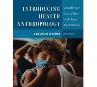 Merrill Singer Hans A. Baer Debbi Long Alex Introducing Health Ant (Tascabile)