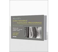 Merrill's guida tascabile alla radiologia tradizionale