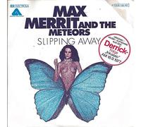 MERRIT, Max & METEORS - Slipping away / A little easier / 1 C 006-99 497