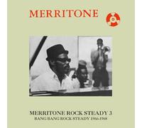 Merritone Rock Steady 3: Bang Bang Rock Steady 1966-1968