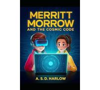 Merritt Morrow and the Cosmic Code