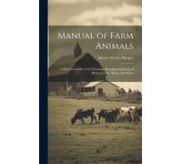 Merritt Wesley Manual of Farm Animals; a Practical Guide to (Copertina rigida)