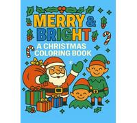 Merry & Bright: A Christmas Coloring Book