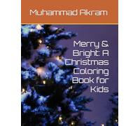 Merry & Bright: A Christmas Coloring Book for Kids