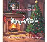 Merry & Bright: An Adult Coloring Book For The Christmas Season