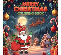 Merry & Bright Christmas Coloring Book: Relaxing, Simple, Bold-Line Holiday Pages for Kids and Adults