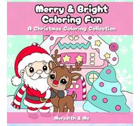 Merry & Bright Coloring Fun: A Christmas Coloring Collection: 50 Large, Bold, & Easy Holiday Coloring Book For All | Featuring Santa, Reindeer, Snowmen, and More!