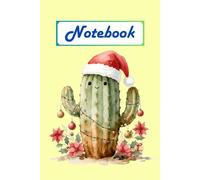 Merry Cactus Christmas Journal: Festive succulent with Santa hat and ornaments on light yellow cover