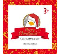 Merry Christmas. A Christmas book. Ediz. illustrata