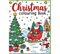 Merry Christmas! A Holiday Coloring Adventure for Kids Featuring Santa, Presents, Snowmen, Reindeer, and Festive Fun: Perfect for Kids Who Love Santa, Snow, Presents, and Festive Fun