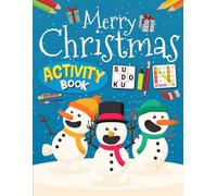 Merry Christmas Activity Book For Kids Ages 12-14 Years Old: Holiday Variety Activity Puzzle Book for Children | Word Search, Coloring, Word Scramble, Sudoku, Mazes & More!
