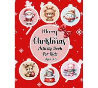 Merry Christmas Activity Book For Kids Ages 3-5: 100 Festive Activities Including Mazes, Coloring Pages, Puzzles, Learn to Draw, Color by Number & More for Boys and Girls.