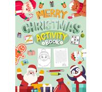 Merry Christmas Activity Book For Kids Ages 6-12 Years Old: Mixed Activities Puzzles Book for children | Word Search, Coloring, Word Scramble, Sudoku, Mazes & More!