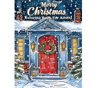 Merry Christmas Adult Coloring Book: Delightful Grayscale Art for a Festive Holiday Season