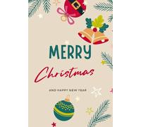 Merry Christmas and Happy New Year 2025: the magic of the holidays will bring peace, write down each one in your notebook