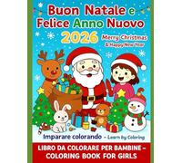 MERRY CHRISTMAS AND HAPPY NEW YEAR: LET'S COLOR HAPPILY AND LEARN