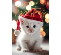 Merry Christmas and lots of love: notebook for notes, beautiful cover with a cat, lined notebook ideal for school, work or office. For boys and girls.