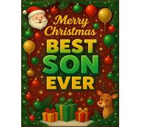 Merry Christmas Best Son Ever: A Merry Christmas Guided Doodle, Drawing & Sketch Book | A Heartfelt Gift for Kids, Teens & Adults