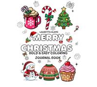 Merry Christmas: Bold and Easy Joyful Christmas Coloring and Journaling Space, for the Holiday Season for All Ages