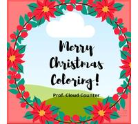 Merry Christmas Coloring: 50 Fun and Easy Coloring Pages for Kids! A Festive Holiday Activity Book with Santa, Reindeer, Christmas Trees, and More.