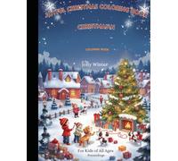 Merry Christmas Coloring Book: A Fun Holiday Activity Book for Kids and Toddlers
