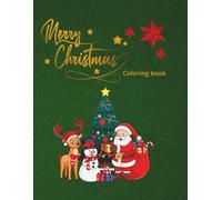 Merry Christmas Coloring Book: Festive Holiday Designs for Relaxation & Joy