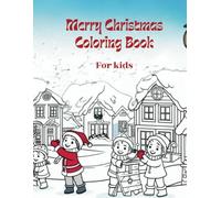 Merry Christmas Coloring Book: For Kids