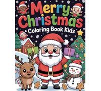 Merry Christmas Coloring Book for Kids: A Magical Holiday Coloring Adventure!