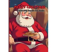 Merry Christmas Coloring book for kids Age 2-5: Big and Simple Christmas Coloring Pages | 50 Fun Holiday Designs with Santa Claus, Christmas Trees, Stockings, and More