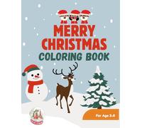 Merry Christmas Coloring Book for Kids Ages 3-8: Fun and Easy Holiday Designs with Santa, Reindeer, Snowmen & More: A Joyful Christmas Activity Book ... Scenes, and Big Bold Lines for Little Artists