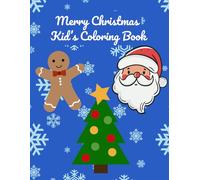 Merry Christmas Coloring Book for Kids Ages 4-8: 50 Fun and Festive Holiday Pages with Santa, Reindeer, Snowmen, Polar Bears, and More!