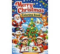 Merry Christmas Coloring Book: Fun Holiday Acitivities for kids