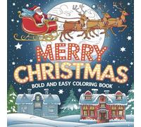 Merry-Christmas coloring book: Santa Claus, endearing reindeer, sparkling Christmas trees
