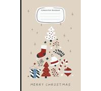 Merry Christmas Composition Notebook: Minimalist Holiday Tree Design Journal, Cozy Festive Writing