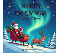 Merry Christmas: Cute and cozy coloring book for kids