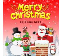 Merry Christmas: Easy Coloring Pages for Christmas: Stockings, Bells, Hats, Firecrackers, Candles, and More.