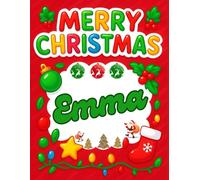 Merry Christmas Emma: Christmas Sketchbook and Notebook for Doodling, Sketching, Drawing, Painting, Diary Christmas gift for Girls.: “Festive ... Christmas Sketchbook” 120 Pages, 8.5*11 inch