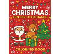 Merry Christmas Fun For Little Hands Coloring Book