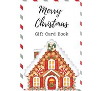 Merry Christmas Gift Card Book | The Ultimate Christmas Surprise! 15 Gift Card Pages | 6 x 9 in | 32 pages | Super cute gift for teens, kids, teachers, employee gifts and adults | Paperback