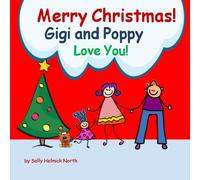 Merry Christmas! Gigi and Poppy Love You!