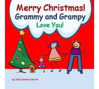 Merry Christmas! Grammy and Grampy Love You!: for a boy