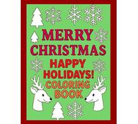 Merry Christmas & Happy Holidays Coloring Book