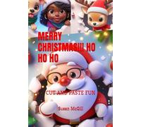 MERRY CHRISTMAS!!! HO HO HO: CUT AND PASTE FUN