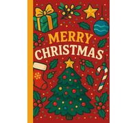 Merry Christmas Journal: A Festive Holiday Notebook for Notes, Plans & Cheerful Thoughts